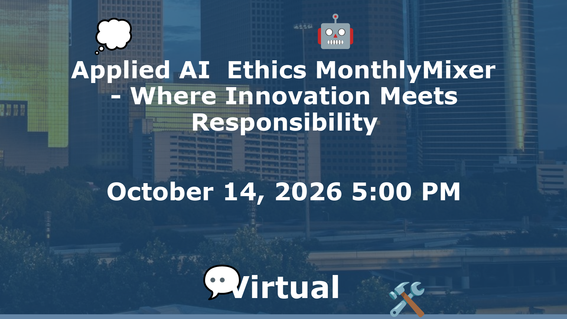 Applied AI  Ethics MonthlyMixer - Where Innovation Meets Responsibility event image